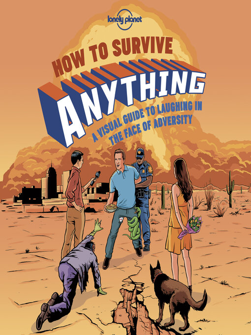 Title details for Lonely Planet How to Survive Anything 1 by Lonely Planet - Available